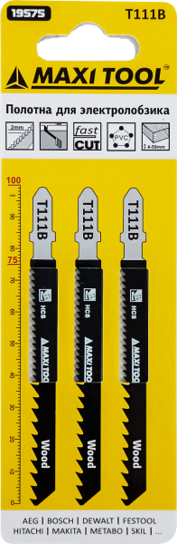 T111B Полотна д/эллобз быстр прям рез древесина 19575 3шт/наб 2*75*100мм(10/100/600)MaxiTool